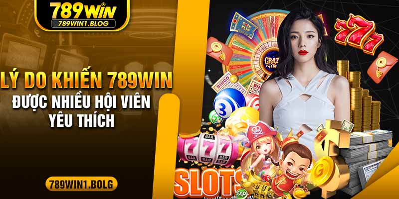 789win-duoc-nhieu-hoi-vien-yeu-thich.jpg