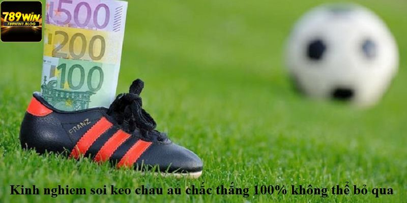 Theo dõi đến tỷ lệ cược dễ dàng thắng kèo châu Âu 